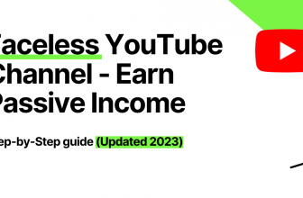 Faceless YouTube Channel - Step-by-Step Guide (2023)