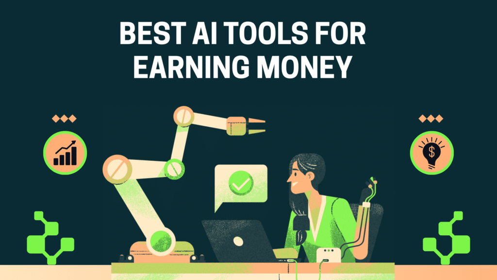 Best AI Tools to Make Money Online (2026 Guide)